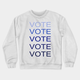 VOTE VOTE VOTE VOTE VOTE Crewneck Sweatshirt